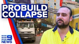 Construction giant Probuild plunged into administration | 9 News Australia