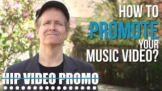 How To Promote Your Music Video - Music Video Promotion for Independent Artists