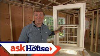 Window Anatomy | Ask Kevin | Ask This Old House