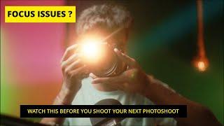 Missing Focus in photos ?  Here are the solutions   ! !