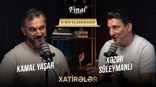 O bir klassikadır | Mövzu: Xatirələr | Xəzər Süleymanlı və Kamal Yaşarın təqdimatında