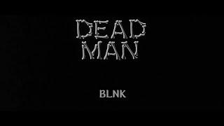 BLNK - DEADMAN (Feat. 창모, 차붐) (Prod. Conda) M/V [Fanmade]