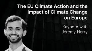 Jeremy Herry on the EU Climate Action and the Impact of Climate Change on Europe