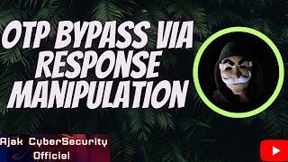 Phone OTP Bypass Via Response Manipulation || Bug Bounty ||Hall of Fame|| P3||