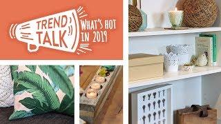 Spring 2019 Home Decor | Trend Talk