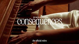 Nicolle Galyon - consequences. (Official Music Video)