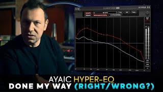 AYAIC (Ceilings of Sound Pro) Hyper-EQ: Done my way (how wrong?)