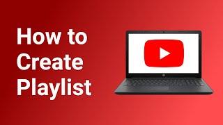 How to Create a Playlist in Your Youtube Channel