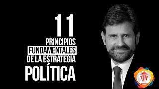 11 PRINCIPIOS FUNDAMENTALES DE LA ESTRATEGIA POLÍTICA