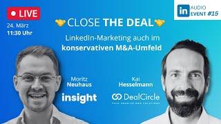 #15  LinkedIn-Marketing auch im konservativen M&A-Umfeld (mit Moritz Neuhaus von Insight)