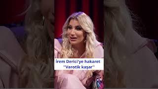 İrem Derici kaşar olduk