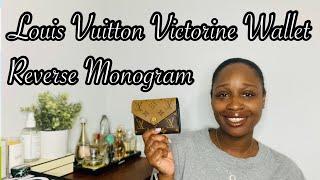 FIRST IMPRESSIONS & REVIEW: LOUIS VUITTON VICTORINE WALLET REVERSE MONOGRAM