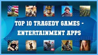 Top 10 Tragedy Games Android Apps