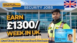 [High-Paying SECURITY JOBS] in the UK  | Get SIA Badge Certification As An International Student!