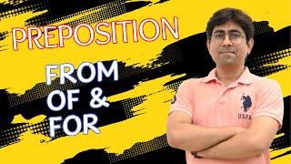 Prepositions that often create confusion II From, Of & For II By Arman khan