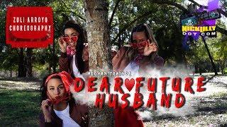 Dear Future Husband - Meghan Trainor - Zuli Arroyo Choreography - Nick Lilly Dot Com