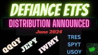Defiance ETFs QQQY, JEPY, IWMY, TRES, SPYT, & USOY June 2024 Distributions Announced