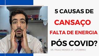 CAUSAS DE CANSAÇO E DE MEMÓRIA PÓS COVID: