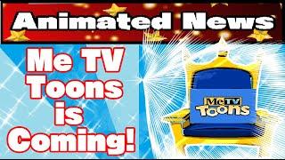 Animated News: Me TV is creating Me TV Toons!