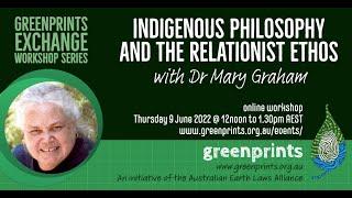 Indigenous Philosophy and the Relationist Ethos: Greenprints Exchange Workshop Series