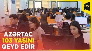 Azərbaycanın ilk milli xəbər agentliyi 103 yaşında