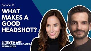 Maximize Your Headshot Investment - Essential Advice from Photographer Danny Fernandez