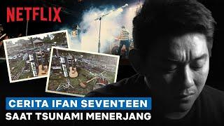 Ifan Seventeen Sempat Ngira Tsunami Itu Cuma Mimpi | Kemarin | Clip