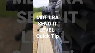 MDT LRA SEND IT LEVEL Quick Tip