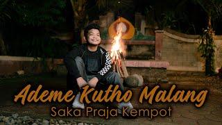 ADEME KUTO MALANG - SAKA PRAJA KEMPOT (OFFICIAL MUSIC)