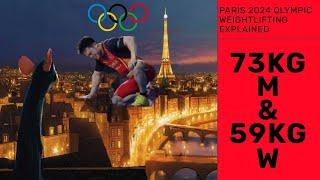 Paris 2024 Olympic Weightlifting Explained: M73kg & W59kg