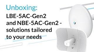 LBE-5AC-Gen2 and NBE-5AC-Gen2 - solutions tailored to your needs