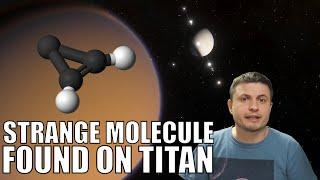 And Now We Found a Strange Molecule on Titan - Cyclopropenylidene