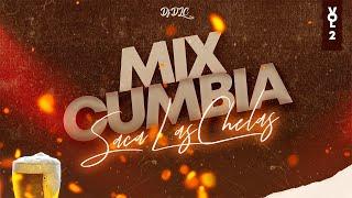 MIX CUMBIA - SACA LAS CHELAS VOL.2 (DJ DLC PERÚ)