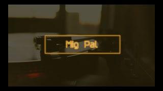 OR (O-ERRA) - Mig Pal (Lyric Video)