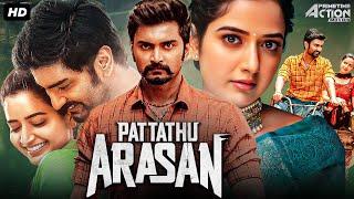 Pattathu Arasan - Hindi Dubbed Movie | Atharvaa, Ashika Ranganath  | South Action Romantic Movie