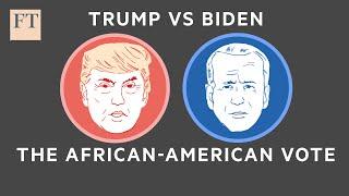 US 2020 election: Trump vs Biden and the African-American vote l FT