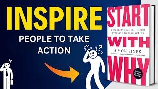 Start with Why: How Great Leaders Inspire Everyone to Take Action by Simon Sinek