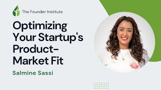 Refine Your Approach to Product-Market Fit with Salmine Sassi