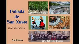 "Foliada de San Xusto" (Coral de Ruada) - Folk de Galicia - Subts. en gallego y español HD