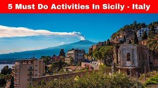 5 Must Do Activities In Sicily   Italy