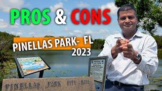 Pinellas Park, FL: Weighing the Pros and Cons