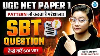 SBT Questions Based on Exam Pattern | UGC NET Paper 1 by Aditi Mam | JRFAdda