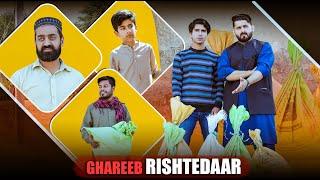 GHAREEB RISHTEDAAR | This Story Will Change Your Life