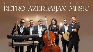 Kəmalə Əhmədova — Retro Azerbaijan Music  | Vol. 1