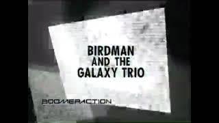 Boomerang (Boomeraction) Coming Up Next Birdman & The Galaxy Trio Bumper 2002