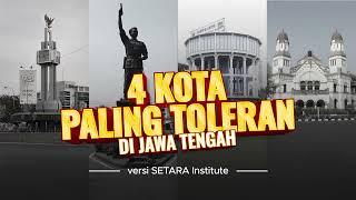 Empat Kota di Jawa Tengah Mendapat Predikat Kota Paling Toleran