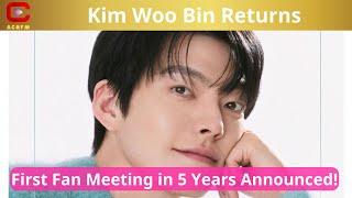 Kim Woo Bin Returns: First Fan Meeting in 5 Years Announced! - ACNFM News