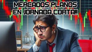 Mercados Planos en Jornada Corta en los Mercados! Acciones de Nvidia