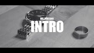 Mr. Fortuna - INTRO