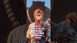 Top 5 Best Black Myth Wukong like Games for Android 2024#shorts